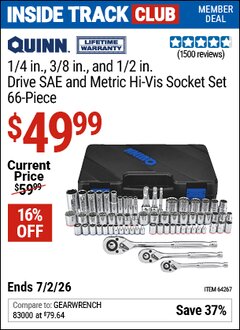 Harbor Freight ITC Coupon QUINN 1/4 IN., 3/8 IN., AND 1/2 IN. DRIVE SAE AND METRIC HI-VIS SOCKET SET, 66-PIECE Lot No. 64267 Dates Valid: 12/31/69 - 7/2/26 - $49.99