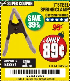 Harbor Freight Coupon PITTSBURGH 1 IN. STEEL SPRING CLAMP Lot No. 39569 Expired: 2/15/20 - $0.89