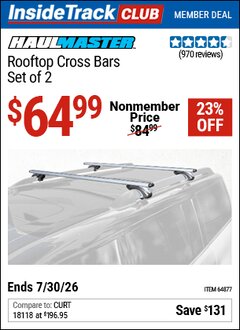 Harbor Freight ITC Coupon HAUL-MASTER ROOFTOP CROSS BARS, SET OF 2 Lot No. 64877 Expired: 7/30/26 - $64.99