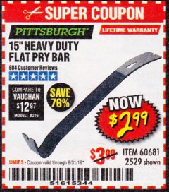 Harbor Freight Coupon PITTSBURGH 15 IN. FLAT PRY BAR Lot No. 2529 Expired: 8/31/19 - $2.99