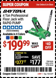 Harbor Freight Coupon DAYTONA 4 TON PROFESSIONAL FLOOR JACK WITH RAPID PUMP Lot No. 56640/64201/64782/64786 Expired: 10/2/22 - $199.99
