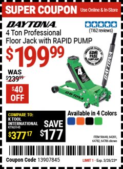 Harbor Freight Coupon DAYTONA 4 TON PROFESSIONAL FLOOR JACK WITH RAPID PUMP Lot No. 56640/64201/64782/64786 Expired: 3/26/23 - $199.99