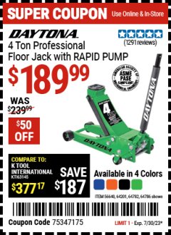 Harbor Freight Coupon DAYTONA 4 TON PROFESSIONAL FLOOR JACK WITH RAPID PUMP Lot No. 56640/64201/64782/64786 Expired: 7/30/23 - $189.99
