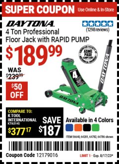 Harbor Freight Coupon DAYTONA 4 TON PROFESSIONAL FLOOR JACK WITH RAPID PUMP Lot No. 56640/64201/64782/64786 Expired: 8/17/23 - $189.99