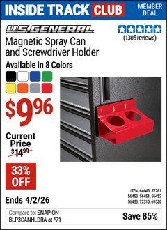 Harbor Freight ITC Coupon U.S. GENERAL MAGNETIC SPRAY CAN AND SCREWDRIVER HOLDER Lot No. 56450/56451/56452/56453/57281/64643/69320/72310 Dates Valid: 12/31/69 - 4/2/26 - $9.96