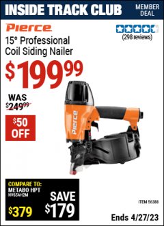 Harbor Freight ITC Coupon PIERCE 15&deg; PROFESSIONAL COIL SIDING NAILER Lot No. 56388 Expired: 4/27/23 - $199.99