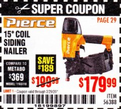Harbor Freight Coupon PIERCE 15&deg; PROFESSIONAL COIL SIDING NAILER Lot No. 56388 Expired: 2/29/20 - $179.99