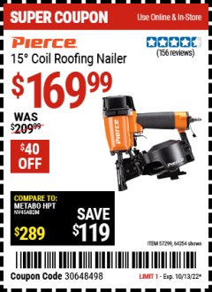 Harbor Freight Coupon PIERCE 15&deg; PROFESSIONAL COIL SIDING NAILER Lot No. 56388 Expired: 10/13/22 - $169.99