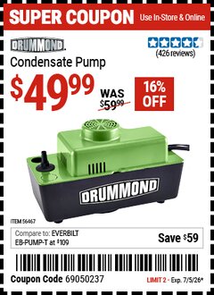 Harbor Freight Coupon DRUMMOND CONDENSATE PUMP Lot No. 56467 Valid Thru: 7/5/26 - $49.99