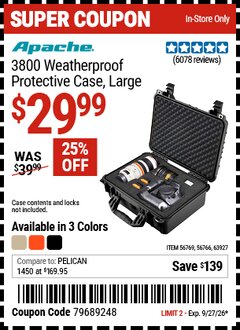Harbor Freight Coupon APACHE 3800 WEATHERPROOF PROTECTIVE CASE, LARGE Lot No. 56766/56769/63927 Valid Thru: 9/27/26 - $29.99