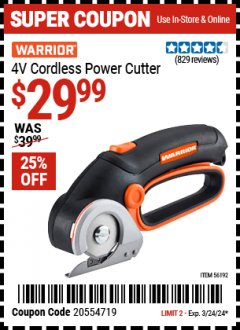 Harbor Freight Coupon WARRIOR 4V CORDLESS POWER CUTTER Lot No. 56192 Expired: 3/24/24 - $29.99
