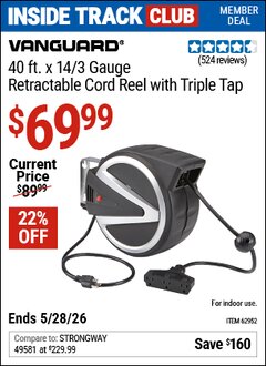 Harbor Freight Coupon VANGUARD 40 FT. X 14/3 GAUGE RETRACTABLE CORD REEL WITH TRIPLE TAP, BLACK Lot No. 62952 Valid: 12/31/69 - 5/28/26 - $69.99