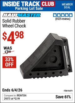 Harbor Freight ITC Coupon HAUL-MASTER SOLID RUBBER WHEEL CHOCK Lot No. 69326/69853/56891/96479 Expired: 6/4/26 - $4.98