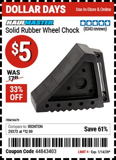 Harbor Freight Coupon HAUL-MASTER SOLID RUBBER WHEEL CHOCK Lot No. 69326/69853/56891/96479 Expired: 1/14/26 - $5