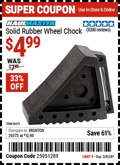 Harbor Freight Coupon HAUL-MASTER SOLID RUBBER WHEEL CHOCK Lot No. 69326/69853/56891/96479 Expired: 3/8/26 - $4.99
