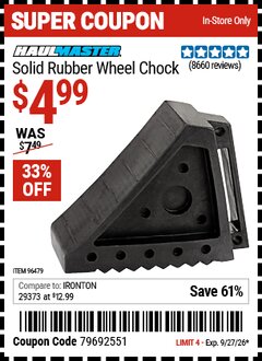 Harbor Freight Coupon HAUL-MASTER SOLID RUBBER WHEEL CHOCK Lot No. 69326/69853/56891/96479 Valid Thru: 9/27/26 - $4.99