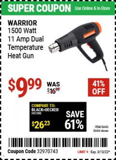 Harbor Freight Coupon WARRIOR 1500 WATT, 11 AMP DUAL-TEMPERATURE HEAT GUN Lot No. 56434/56433 Expired: 3/13/22 - $9.99