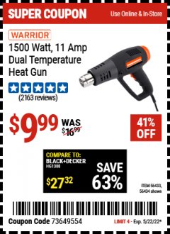 Harbor Freight Coupon WARRIOR 1500 WATT, 11 AMP DUAL-TEMPERATURE HEAT GUN Lot No. 56434/56433 Expired: 5/22/22 - $9.99