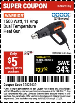 Harbor Freight Coupon WARRIOR 1500 WATT, 11 AMP DUAL-TEMPERATURE HEAT GUN Lot No. 56434/56433 Expired: 1/22/23 - $5