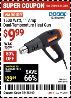 Harbor Freight Coupon WARRIOR 1500 WATT, 11 AMP DUAL-TEMPERATURE HEAT GUN Lot No. 56434/56433 Expired: 7/12/23 - $9.99