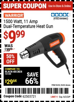 Harbor Freight Coupon WARRIOR 1500 WATT, 11 AMP DUAL-TEMPERATURE HEAT GUN Lot No. 56434/56433 Expired: 6/2/24 - $9.99