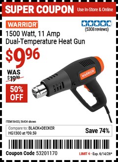 Harbor Freight Coupon WARRIOR 1500 WATT, 11 AMP DUAL-TEMPERATURE HEAT GUN Lot No. 56434/56433 Expired: 6/14/26 - $9.96