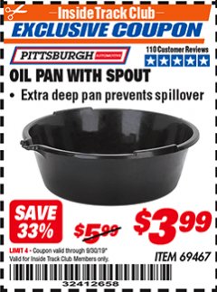 Harbor Freight ITC Coupon PITTSBURGH OIL PAN WITH SPOUT Lot No. 69467 Expired: 9/30/19 - $3.99
