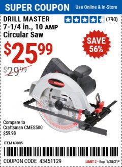 Harbor Freight Coupon DRILL MASTER 10 AMP, 7-1/4 IN. CIRCULAR SAW Lot No. 63005 Expired: 1/28/21 - $25.99