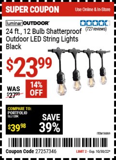 Harbor Freight Coupon LUMINAR OUTDOOR 24 FT. LED OUTDOOR STRING LIGHTS Lot No. 56869/70990 Expired: 10/30/22 - $23.99