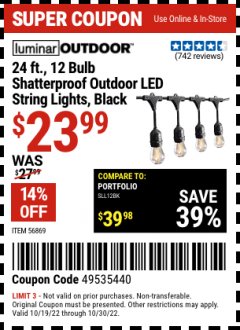Harbor Freight Coupon LUMINAR OUTDOOR 24 FT. LED OUTDOOR STRING LIGHTS Lot No. 56869/70990 Expired: 10/30/22 - $23.99