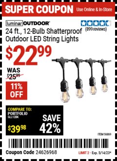 Harbor Freight Coupon LUMINAR OUTDOOR 24 FT. LED OUTDOOR STRING LIGHTS Lot No. 56869/70990 Expired: 5/14/23 - $22.99