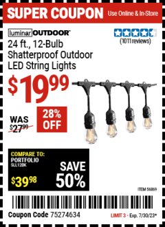 Harbor Freight Coupon LUMINAR OUTDOOR 24 FT. LED OUTDOOR STRING LIGHTS Lot No. 56869/70990 Expired: 7/30/23 - $19.99