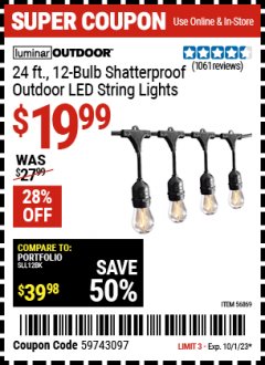 Harbor Freight Coupon LUMINAR OUTDOOR 24 FT. LED OUTDOOR STRING LIGHTS Lot No. 56869/70990 Expired: 10/1/23 - $19.99