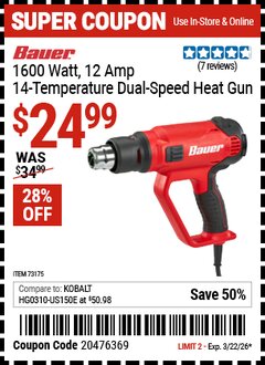 Harbor Freight Coupon BAUER 1600 WATT, 12 AMP, 14-TEMPERATURE DUAL-SPEED HEAT GUN Lot No. 64112 EXPIRES: 3/22/26 - $24.99