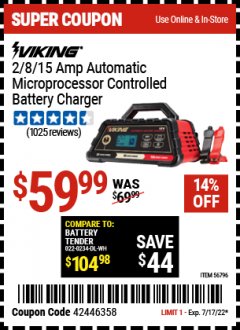 Harbor Freight Coupon VIKING 2/8/15 AMP AUTOMATIC MICROPROCESSOR-CONTROLLED BATTERY CHARGER Lot No. 56796 Expired: 7/17/22 - $59.99