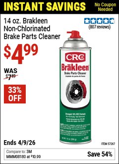 Harbor Freight Coupon CRC 14 OZ. BRAKLEEN NON-CHLORINATED BRAKE PARTS CLEANER Lot No. 57267 EXPIRES: 4/9/26 - $4.99