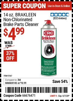 Harbor Freight Coupon CRC 14 OZ. BRAKLEEN NON-CHLORINATED BRAKE PARTS CLEANER Lot No. 57267 Expired: 6/7/26 - $4.99