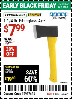 Harbor Freight Coupon PITTSBURGH 1-1/4 LB. FIBERGLASS AXE Lot No. 96231 Expired: 11/23/22 - $7.99