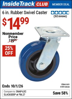 Harbor Freight Coupon 6 IN. RUBBER SWIVEL CASTER Lot No. 61844 Valid: 12/31/69 - 10/1/26 - $14.99
