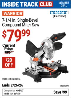 Harbor Freight ITC Coupon WARRIOR 7-1/4 IN. SINGLE-BEVEL COMPOUND MITER SAW Lot No. 57174 Expired: 2/26/26 - $79.99