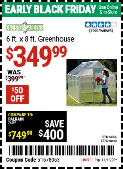Harbor Freight Coupon ONE STOP GARDENS 6 FT. X 8 FT. GREENHOUSE Lot No. 47712/63354 Expired: 11/13/22 - $349.99
