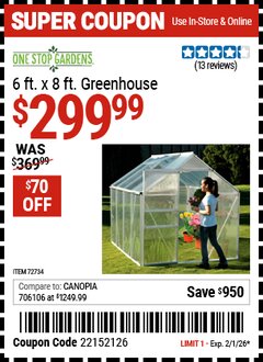 Harbor Freight Coupon ONE STOP GARDENS 6 FT. X 8 FT. GREENHOUSE Lot No. 47712/63354 Expired: 2/1/26 - $299.99