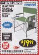 Harbor Freight Coupon FOLDABLE ALUMINUM SPORTS CHAIR Lot No. 62314/56719 Expired: 3/31/18 - $19.99