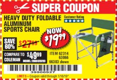 Harbor Freight Coupon FOLDABLE ALUMINUM SPORTS CHAIR Lot No. 62314/56719 Expired: 1/16/19 - $19.99