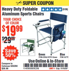 Harbor Freight Coupon FOLDABLE ALUMINUM SPORTS CHAIR Lot No. 62314/56719 Expired: 11/15/20 - $19.99