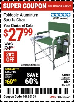 Harbor Freight Coupon FOLDABLE ALUMINUM SPORTS CHAIR Lot No. 62314/56719 Expired: 4/13/23 - $27.99