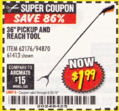 Harbor Freight Coupon 36 IN. PICKUP AND REACH TOOL Lot No. 61413 Expired: 6/30/18 - $1.99