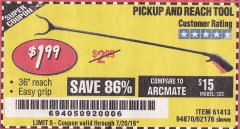 Harbor Freight Coupon 36 IN. PICKUP AND REACH TOOL Lot No. 61413 Expired: 7/20/19 - $1.99