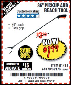 Harbor Freight Coupon 36 IN. PICKUP AND REACH TOOL Lot No. 61413 Expired: 11/2/19 - $1.99