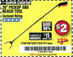 Harbor Freight Coupon 36 IN. PICKUP AND REACH TOOL Lot No. 61413 Expired: 6/30/20 - $2
